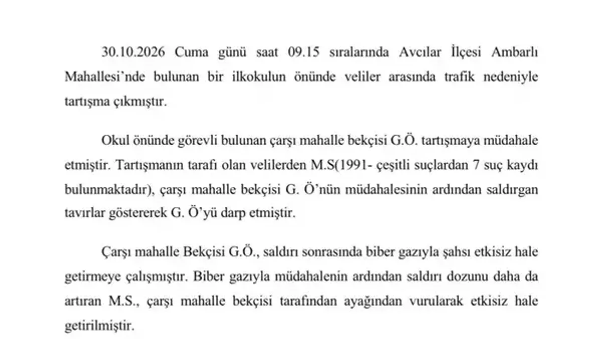 İstanbul'da bekçi okul önündeki veliyi ayağından vurdu - Detay Görsel 1