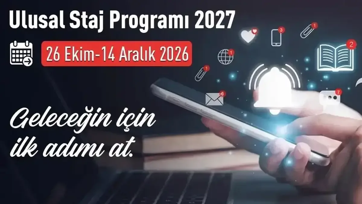 Ulusal Staj Programı 2027 başvuru süreci başladı.