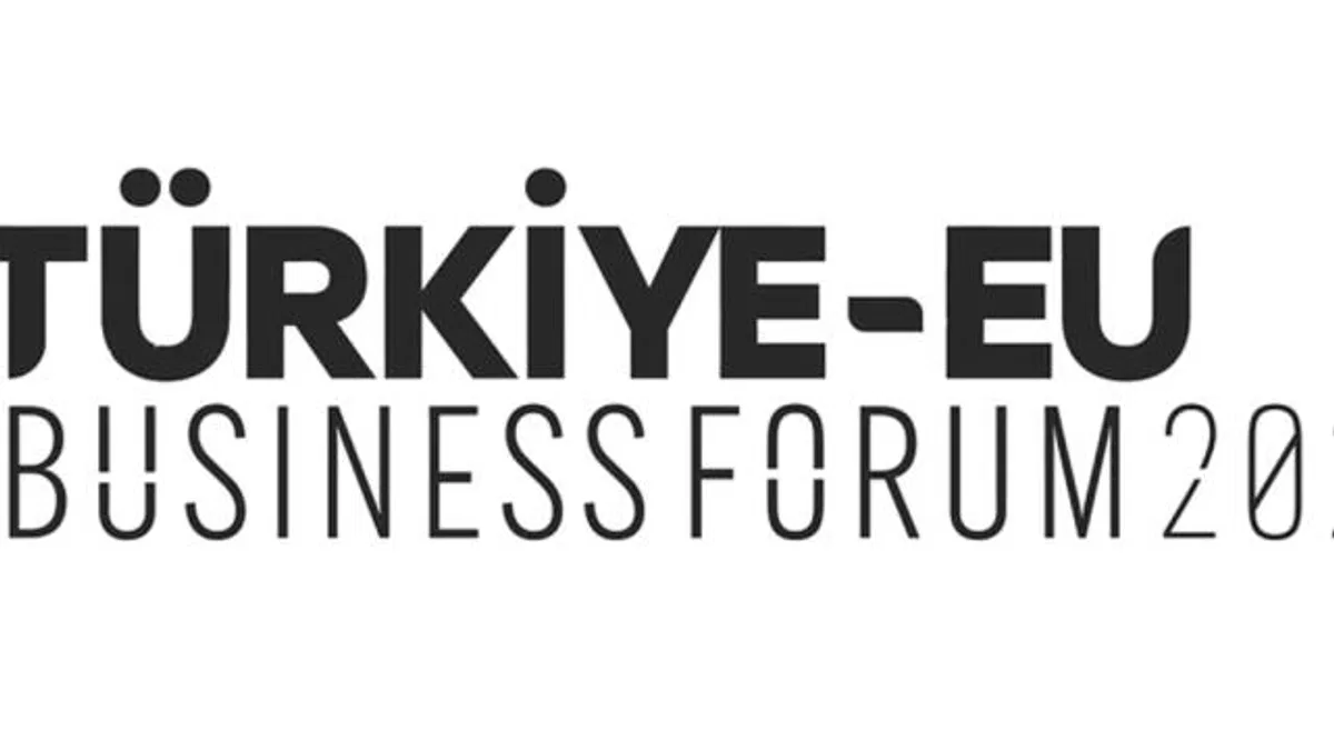 Türkiye-EU Business Forum 2025 Brüksel'de