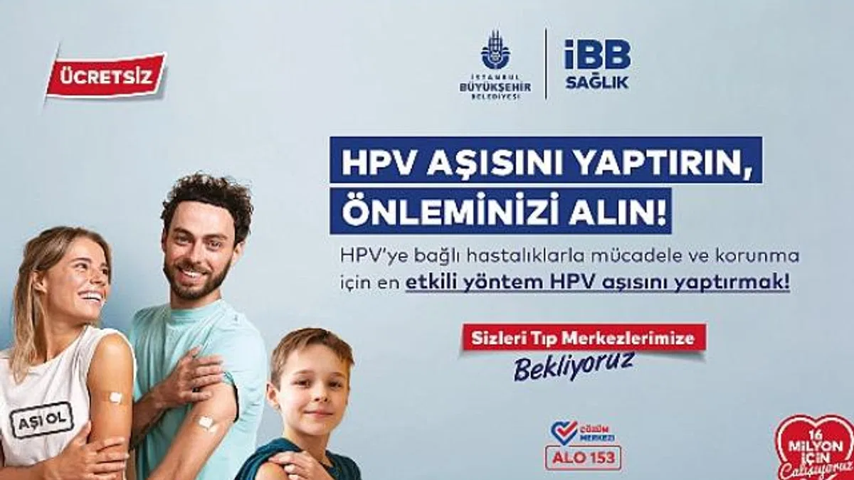 İstanbul Büyükşehir Belediyesi, 16 Mayıs'tan (yarın) itibaren ücretsiz HPV aşı uygulamasına başlıyor