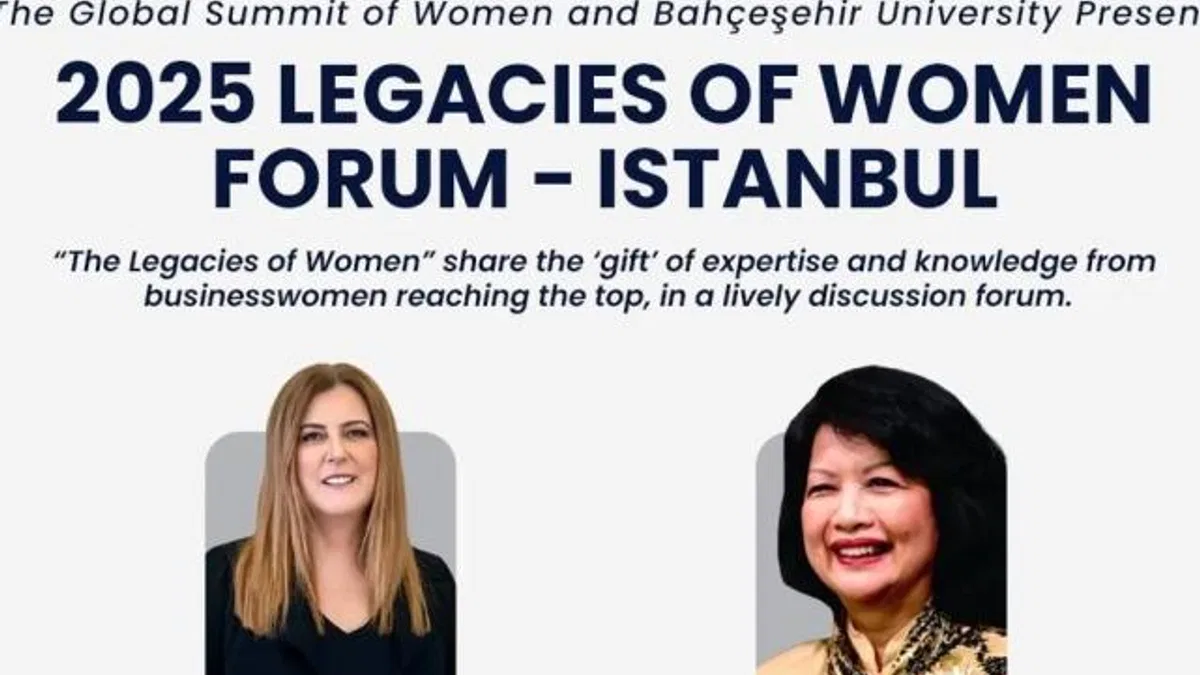 2026 Küresel Kadın Zirvesi’ne giden yolda ilk adım “Legacies of Women Forum” ile atılıyor