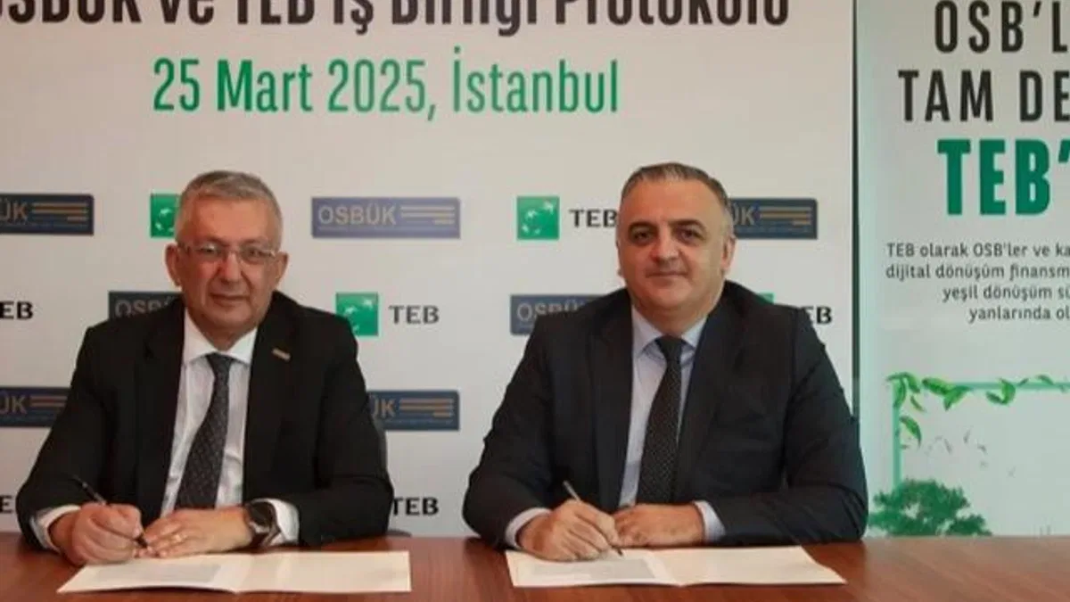 TEB ve OSBÜK'ten sürdürülebilirlik ve dijital dönüşüm için işbirliği