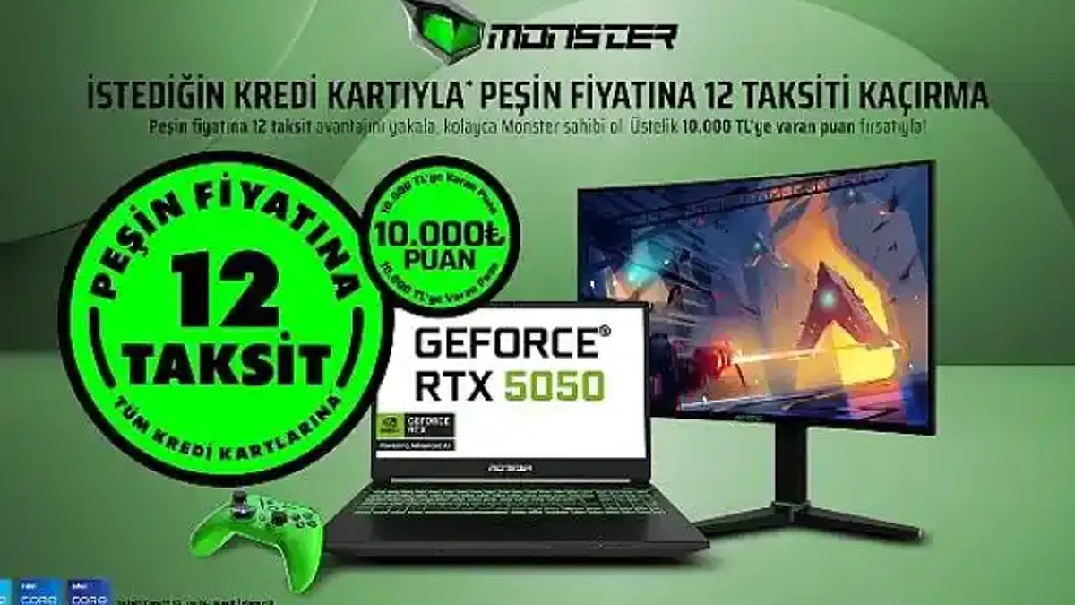 Monster'da peşin fiyatına 12 taksit fırsatı tüm hızıyla devam ediyor