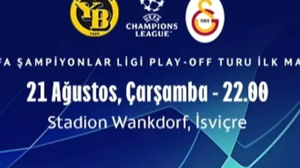 Galatasaray, UEFA Şampiyonlar Ligi Play-Off Turu'nda Young Boys ile karşılaşıyor