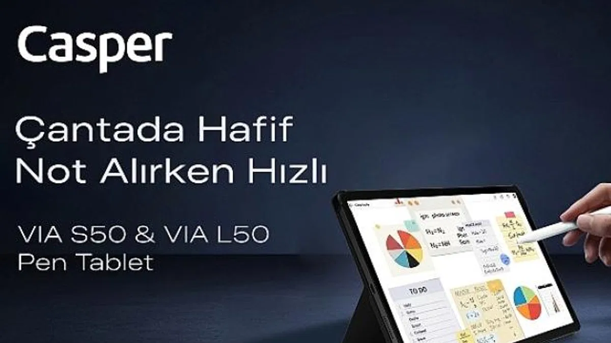 Casper VIA L50 ve S50 Pen tabletler, akıllı kalem desteğiyle üretkenliğe davet ediyor
