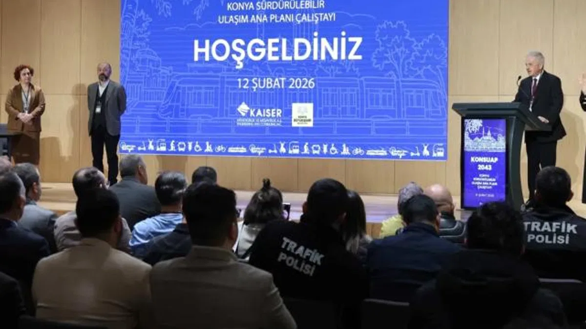 Konya'nın 2043 Ulaşım Vizyonu görüşüldü