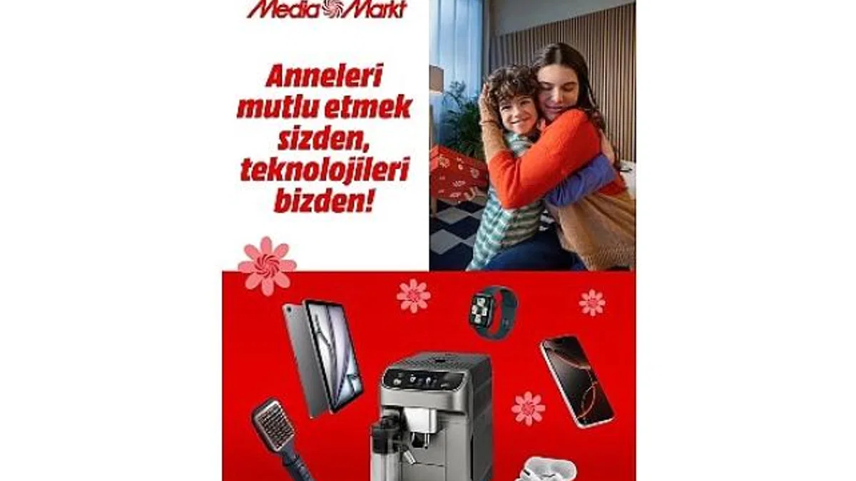 MediaMarkt Türkiye'nin anneleri mutlu edecek kampanyası devam ediyor!