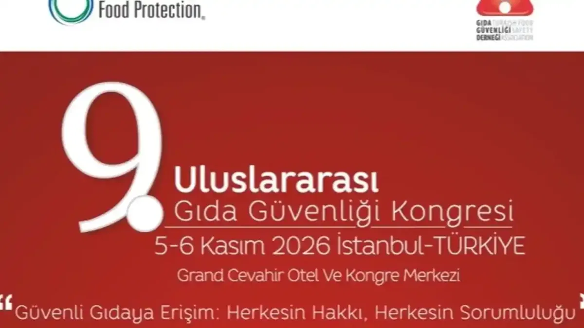 9. Uluslararası Gıda Güvenliği Kongresi’nin programı açıklandı