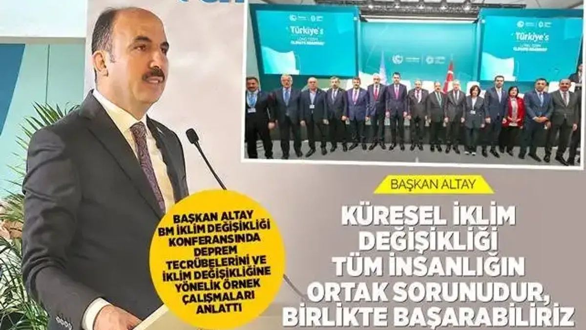 Başkan Altay BM İklim Değişikliği Konferansı'nda konuştu