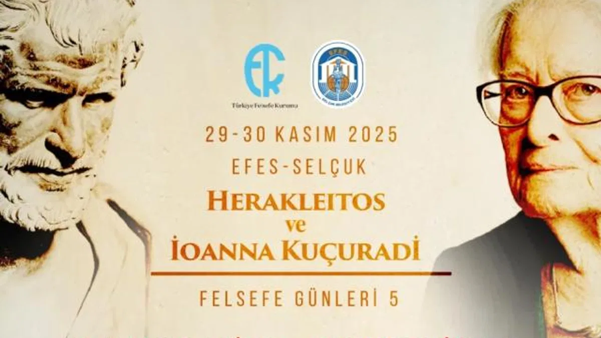 Herakleitos ve İonna Kuçuradi ay sonunda Efes Selçuk'ta